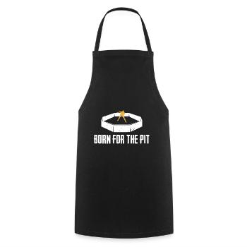 For those born for the pit, - Cooking Apron - black - Front - AI Model Male 185 dark (185cm)