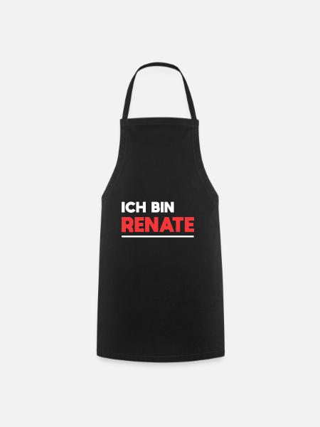 Renate Name Spruch für stolze Renates - Kochschürze - Schwarz