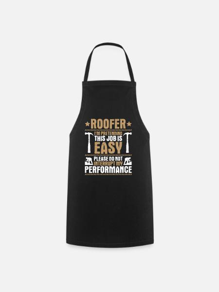 Dachdecker Dachdeckerei Dachdecken Roofer Roofing - Kochschürze - Schwarz