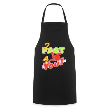 I'm too fast for you in my wheelchair # - Cooking Apron - black - Front - AI Model Male 185 dark (185cm)