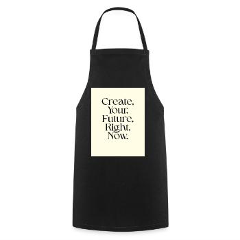 Create your future now Typography - Cooking Apron - black - Front - AI Model Male 185 dark (185cm)