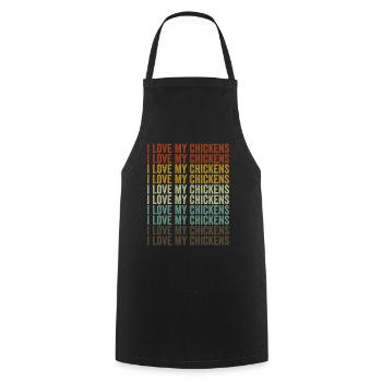 I love my chickens Funny chickens Chicken love - Cooking Apron - black - Front - AI Model Male 185 dark (185cm)