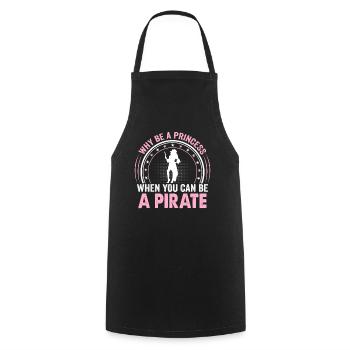Pourquoi être une princesse quand on est un pirate - Tablier de cuisine - noir - Devant - AI Model Male 185 dark (185cm)