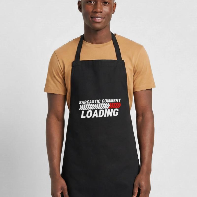 Sarcastic comment loading - please wait Cooking Apron