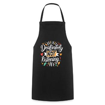 DEAFinitely Not Listening - Deaf Pride - Cooking Apron - black - Front - AI Model Male 185 dark (185cm)
