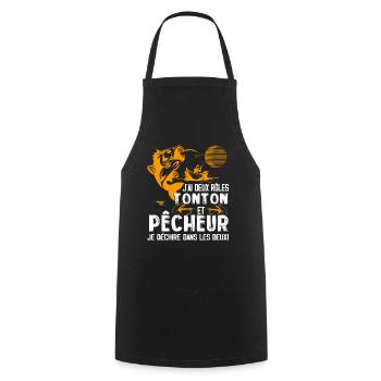 J'ai Deux Roles TONTON Pêcheur Je Déchire Pêcheu - Tablier de cuisine - noir - Devant - AI Model Male 185 dark (185cm)