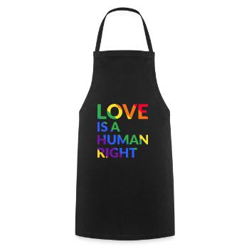 Love Is A Human Right Gay Pride - Kochschürze - Schwarz - Vorne - AI Model Male 185 dark (185cm)