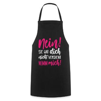 Nein Sie hat dich nicht verdient Nimm mich - Kochschürze - Schwarz - Vorne - AI Model Male 185 dark (185cm)