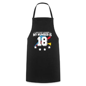 Age is just a number – 18th birthday - Cooking Apron - black - Front - AI Model Male 185 dark (185cm)