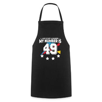 Age is just a number – 49th birthday - Cooking Apron - black - Front - AI Model Male 185 dark (185cm)