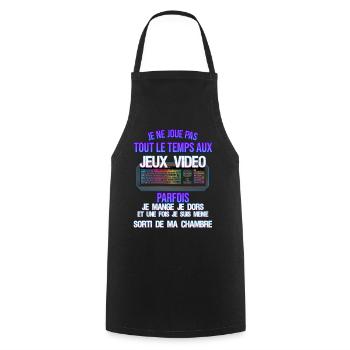 Jeux Vidéo Cadeau Citation Je Ne Joue Pas - Tablier de cuisine - noir - Devant - AI Model Male 185 dark (185cm)