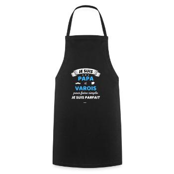 Je suis papa et varois je suis parfait - Tablier de cuisine - noir - Devant - AI Model Male 185 dark (185cm)