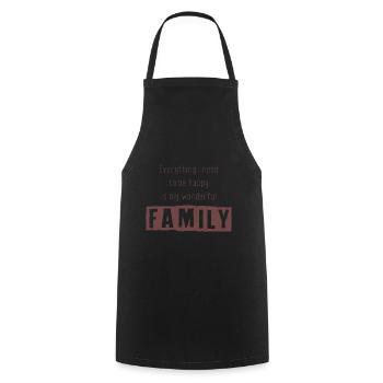 All I need is my FAMILY - Cooking Apron - black - Front - AI Model Male 185 dark (185cm)