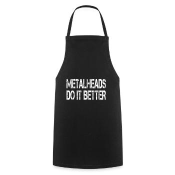 Metalheads Do It Better Lustig Metal Metalhead - Kochschürze - Schwarz - Vorne - AI Model Male 185 dark (185cm)