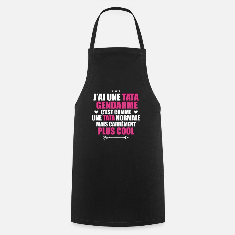 J'ai une tata gendarme plus cool - Tablier de cuisine - noir