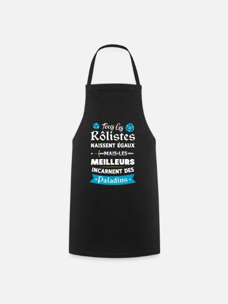 Les meilleurs rôlistes incarnent des paladins - Tablier de cuisine - noir