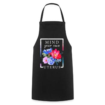 Mind your own uterus - Cooking Apron - black - Front - AI Model Male 185 dark (185cm)