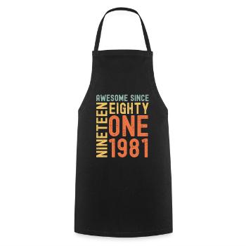 Awesome since 1981 Geburtstag Geschenk Jahreszahl - Kochschürze - Schwarz - Vorne - AI Model Male 185 dark (185cm)