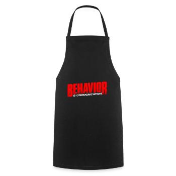 Behavior Is Communication 13 - Cooking Apron - black - Front - AI Model Male 185 dark (185cm)
