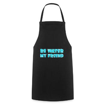 Be Water my Friend - Cooking Apron - black - Front - AI Model Male 185 dark (185cm)