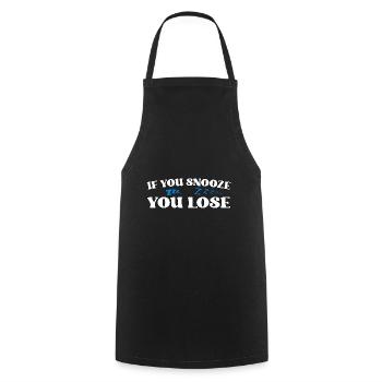 If You Snooze You Lose - Cooking Apron - black - Front - AI Model Male 185 dark (185cm)