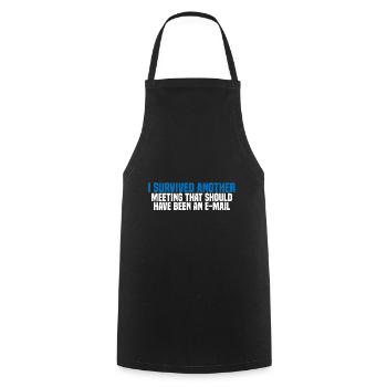 I Survived Another Meeting 27 - Cooking Apron - black - Front - AI Model Male 185 dark (185cm)