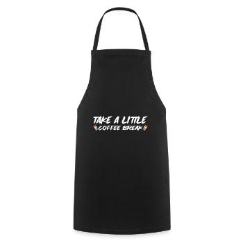Take A Little Coffee Break 4 - Cooking Apron - black - Front - AI Model Male 185 dark (185cm)