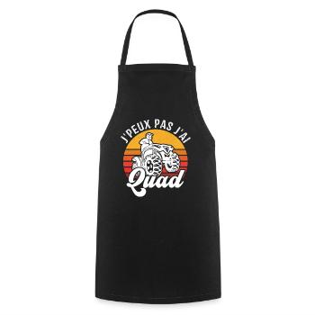 J'Peux Pas J'ai Quad Humour Cadeau - Tablier de cuisine - noir - Devant - AI Model Male 185 dark (185cm)