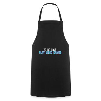 To Do List Play Video Games 4 - Cooking Apron - black - Front - AI Model Male 185 dark (185cm)