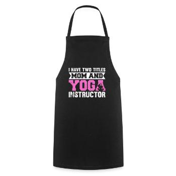 J’ai deux titres Maman et Instructeur de Yoga - Tablier de cuisine - noir - Devant - AI Model Male 185 dark (185cm)