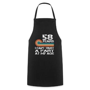 I Can't Trust A Fart At My Age 58 Birthday - Cooking Apron - black - Front - AI Model Male 185 dark (185cm)