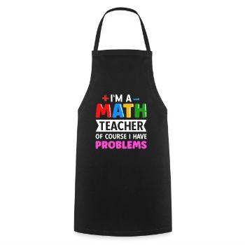 math teacher saying mathematician - Cooking Apron - black - Front - AI Model Male 185 dark (185cm)