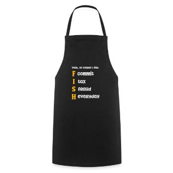Fraude fiscale Bien sûr que je pêche - Tablier de cuisine - noir - Devant - AI Model Male 185 dark (185cm)