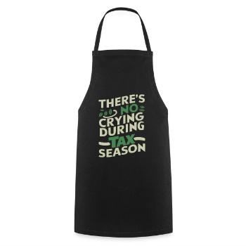 Saison des impôts Comptabilité Pas de pleurs pendant la saison des impôts - Tablier de cuisine - noir - Devant - AI Model Male 185 dark (185cm)