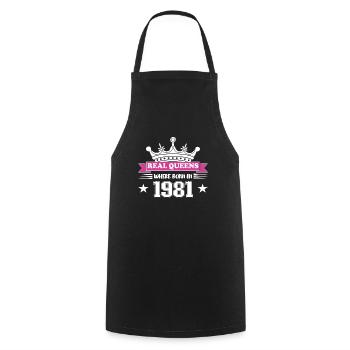 Echte Königinnen Wurden 1981 Geboren Geburtstag - Kochschürze - Schwarz - Vorne - AI Model Male 185 dark (185cm)