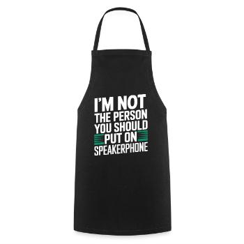 Im not a person you should put on speakerphone - Cooking Apron - black - Front - AI Model Male 185 dark (185cm)