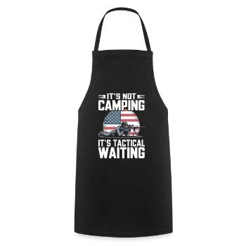 It's not camping It's tactical waiting Gaming - Cooking Apron - black - Front - AI Model Male 185 dark (185cm)