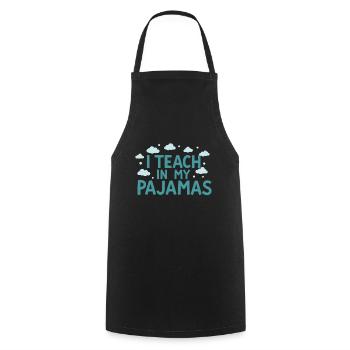 J’enseigne en pyjama Funny Teacher homeschooling - Tablier de cuisine - noir - Devant - AI Model Male 185 dark (185cm)