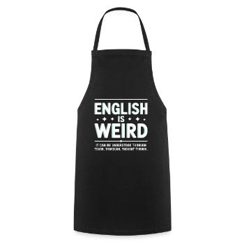 Englisch ist seltsam durch hartes, gründliches Nachdenken - Kochschürze - Schwarz - Vorne - AI Model Male 185 dark (185cm)