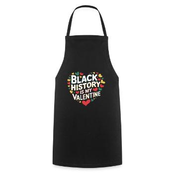 Black History is my Valentine Proud Humor - Cooking Apron - black - Front - AI Model Male 185 dark (185cm)