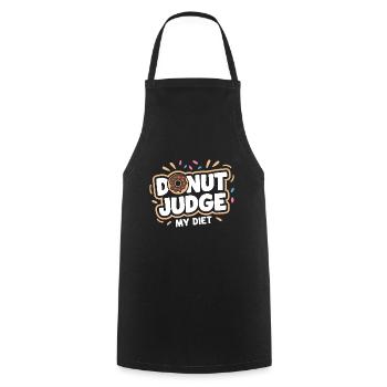 Donut judge my Diet Funny Doughnut lover Pun - Cooking Apron - black - Front - AI Model Male 185 dark (185cm)