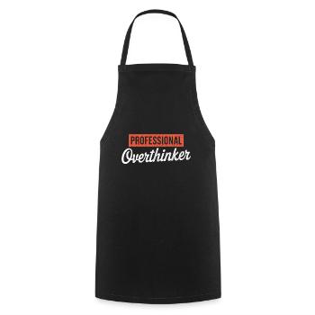 Professional Overthinker - Cooking Apron - black - Front - AI Model Male 185 dark (185cm)
