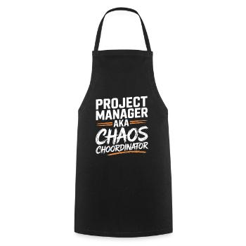 Project Manager aka Chaos Choordinator - Cooking Apron - black - Front - AI Model Male 185 dark (185cm)