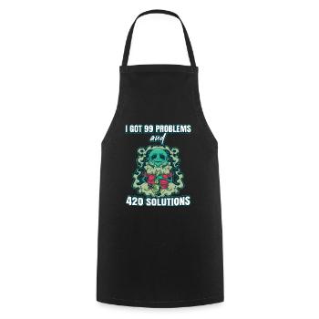 I Got 99 Problems And 420 Solutions Cannabis Weed - Cooking Apron - black - Front - AI Model Male 185 dark (185cm)
