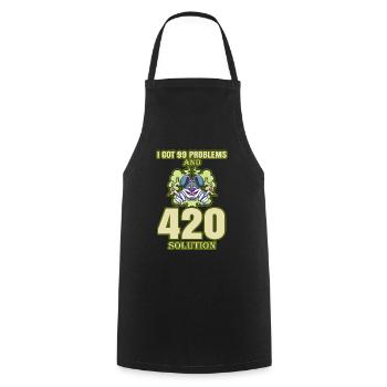 I Got 99 Problems And 420 Solutions Cannabis Weed - Cooking Apron - black - Front - AI Model Male 185 dark (185cm)
