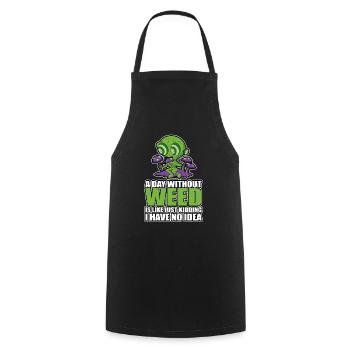 A Day Without Weed Is Like Cannabis Weed Smoking - Cooking Apron - black - Front - AI Model Male 185 dark (185cm)