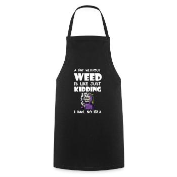 A Day Without Weed Is Like Cannabis Weed Smoking - Cooking Apron - black - Front - AI Model Male 185 dark (185cm)