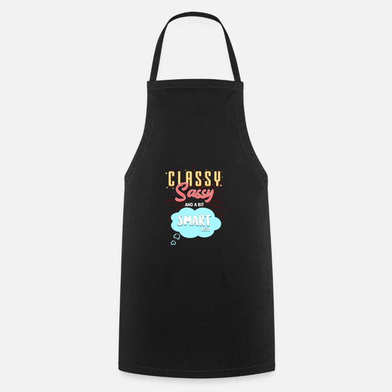 CLASSY, SASSY and a bit SMARTassy - Cooking Apron - black