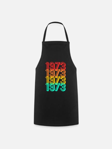 Born in 1973 Born 1973 Gift Birthday - Cooking Apron - black