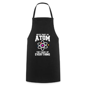 Never Trust An Atom of Chemistry - Cooking Apron - black - Front - AI Model Male 185 dark (185cm)